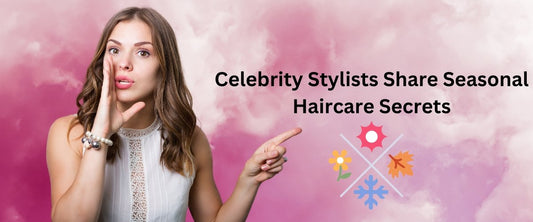 Celebrity Stylists Share Seasonal Haircare Secrets - segohair.com